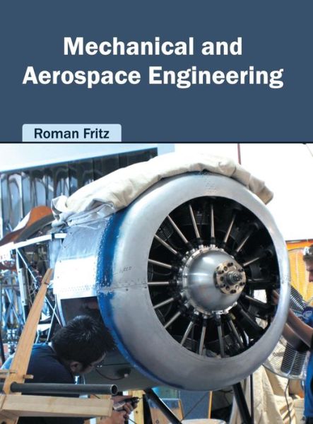 Cover for Roman Fritz · Mechanical and Aerospace Engineering (Hardcover Book) (2016)
