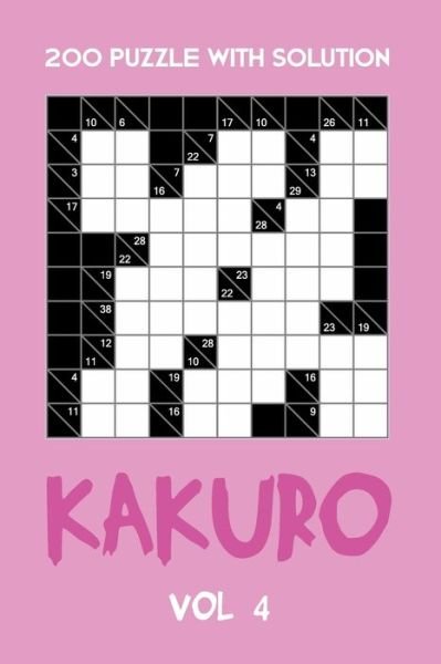 Cover for Tewebook Cross Sum · 200 Puzzle With Solution Kakuro Vol 4 (Paperback Bog) (2019)