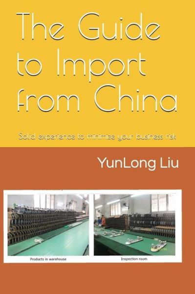 Cover for Yunlong Liu · The Guide to Import from China (Paperback Book) (2018)