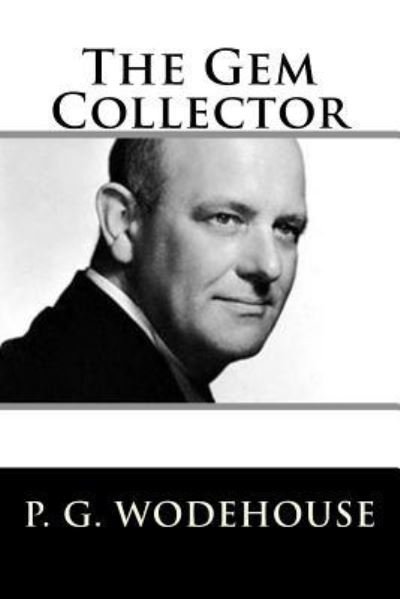 Cover for P G Wodehouse · The Gem Collector (Paperback Book) (2018)