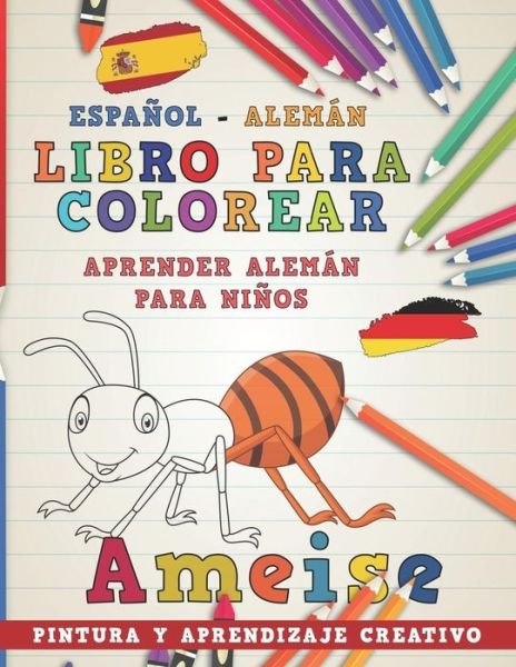 Cover for Nerdmediaes · Libro Para Colorear Espanol - Aleman I Aprender Aleman Para Ninos I Pintura Y Aprendizaje Creativo (Paperback Bog) (2018)