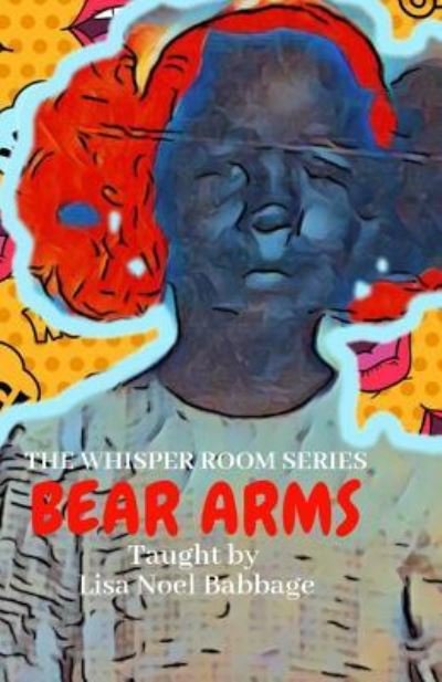 Cover for Lisa Noel Babbage · Bear Arms (Paperback Book) (2018)