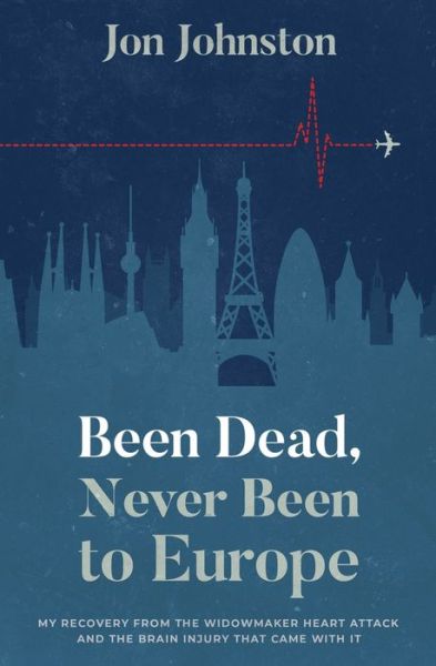 Cover for Jon Johnston · Been Dead, Never Been To Europe (Paperback Book) (2020)