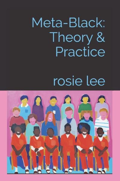Cover for Rosie Lee · Meta-Black (Paperback Book) (2021)