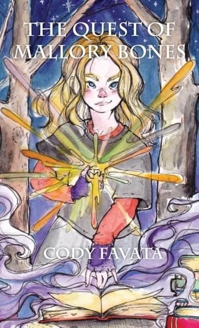 Cover for Cody Favata · The Quest of Mallory Bones (Hardcover Book) (2021)