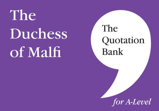 The Quotation Bank: The Duchess of Malfi - The Quotation Bank - Heidi Drake - Livres - Esse Publishing - 9781739608019 - 30 septembre 2022