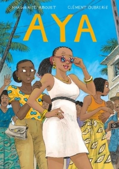 Cover for Marguerite Abouet · Aya: Claws Come Out - Aya (Gebundenes Buch) (2024)