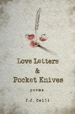 Cover for J.J. Celli · Love Letters and Pocket Knives (Paperback Book) (2025)