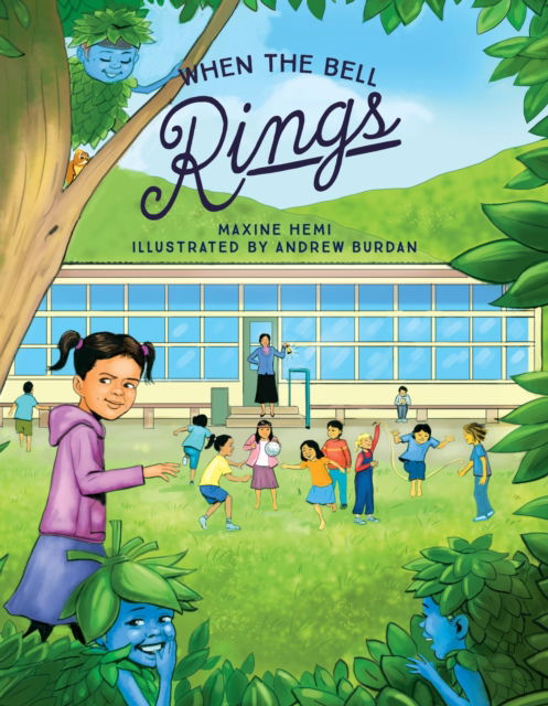 When the Bell Rings - Maxine Hemi - Books - Huia Publishers - 9781775503019 - September 1, 2016