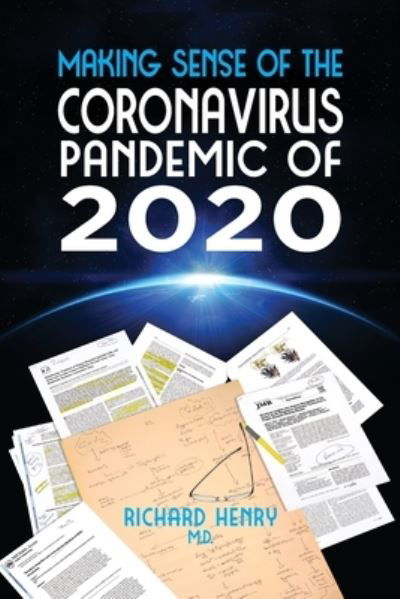 Cover for Richard Henry · Making Sense of The Coronavirus Pandemic of 2020 (Pocketbok) (2020)