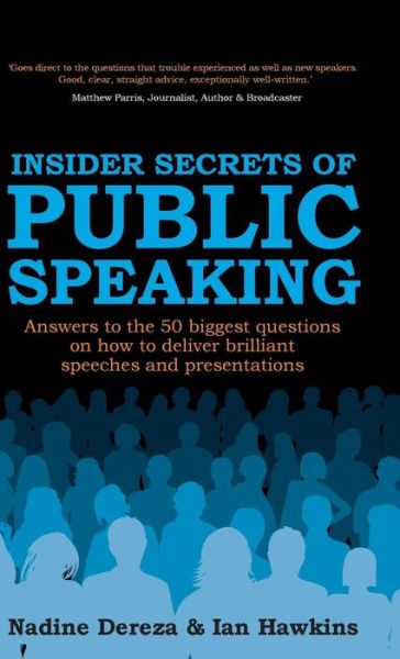 Cover for Ian Hawkins · Insider Secrets of Public Speaking - Answers to the 50 Biggest Questions on How to Deliver Brilliant Speeches and Presentations (Hardcover Book) (2014)