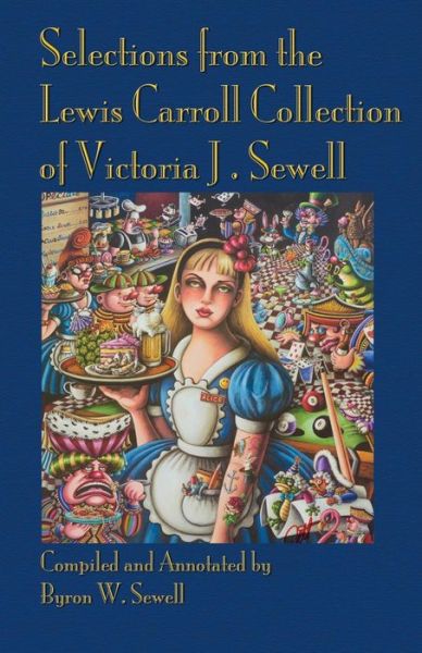 Cover for Edward Wakeling · Selections from the Lewis Carroll Collection of Victoria J. Sewell (Paperback Bog) (2015)