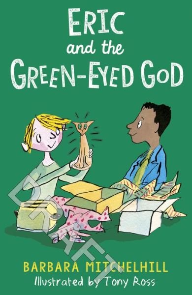 Cover for Barbara Mitchelhill · Eric and the Green-Eyed God - Eric (Paperback Bog) (2020)