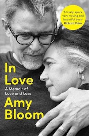 Cover for Amy Bloom · In Love: A Memoir of Love and Loss (Paperback Book) (2023)