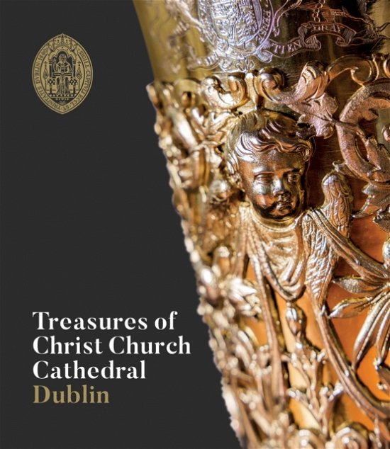 Cover for Christ Church Cathedral · Treasures of Christ Church Cathedral Dublin (Paperback Bog) (2023)