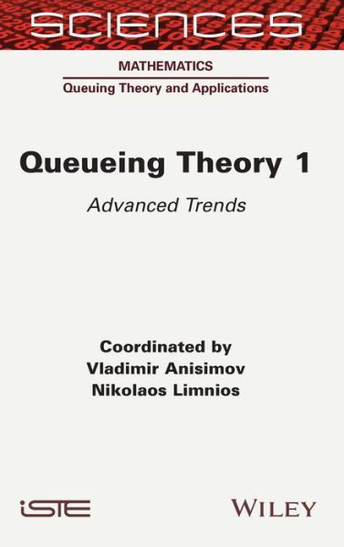 Cover for V Anisimov · Queueing Theory 1: Advanced Trends (Innbunden bok) (2021)