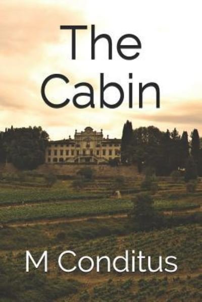 Cover for M Conditus · The Cabin (Paperback Book) (2019)