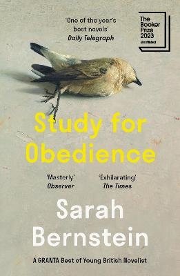Cover for Sarah Bernstein · Study for Obedience: Shortlisted for the Booker Prize 2023 (Paperback Book) (2024)