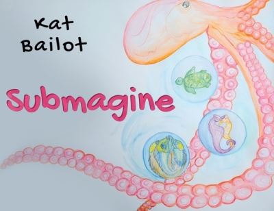 Cover for Kat Bailot · Submagine (Paperback Book) (2021)