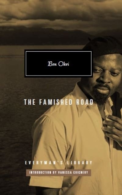 Cover for Ben Okri · The Famished Road - Everyman's Library CLASSICS (Gebundenes Buch) (2021)