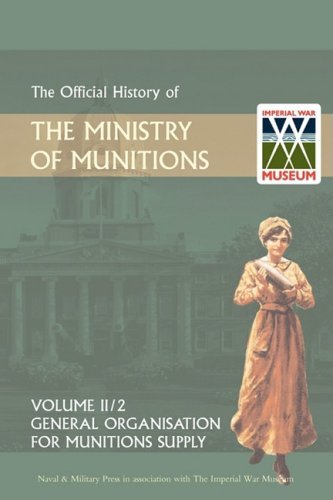 Cover for Hmso · Official History of the Ministry of Munitions Volume Ii, Part 2: General Organization for Munitions Supply (Pocketbok) (2008)