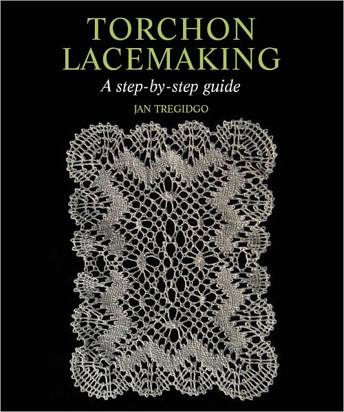Cover for Jan Tregidgo · Torchon Lacemaking: A step-by-step guide (Hardcover Book) (2010)