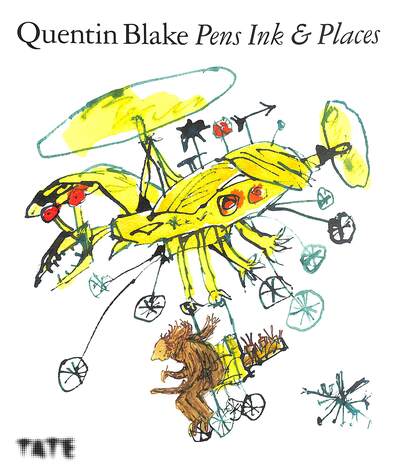 Cover for Sir Quentin Blake · Quentin Blake: Pens Ink &amp; Places (Paperback Book) (2020)