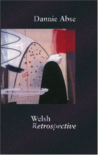 Cover for Dannie Abse · Welsh Retrospective (Paperback Book) (2000)