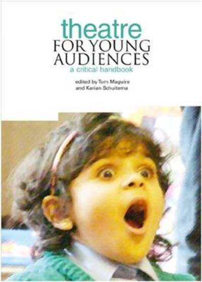 Cover for Tom Maguire · Theatre for Young Audiences: A critical handbook (Paperback Bog) (2012)