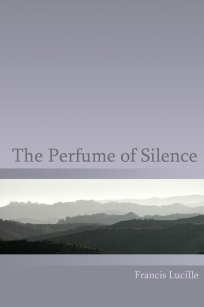 Cover for Rupert Spira · The Perfume of Silence (Paperback Book) (2006)