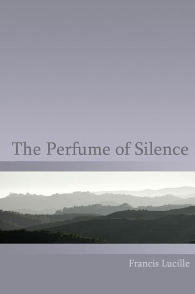 Cover for Rupert Spira · The Perfume of Silence (Taschenbuch) (2006)