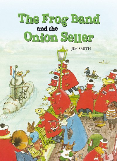 Cover for Jim Smith · The Frog Band and the Onion Seller - Frog Band (Taschenbuch) [2 Revised edition] (2011)