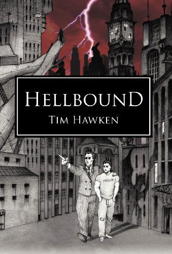 Cover for Tim Hawken · Hellbound - Hellbound (Hardcover Book) (2012)