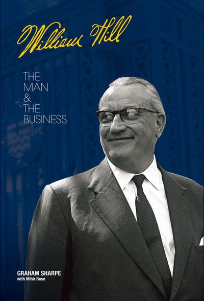 Cover for Graham Sharpe · William Hill: The Man &amp; the Business (Paperback Book) (2015)
