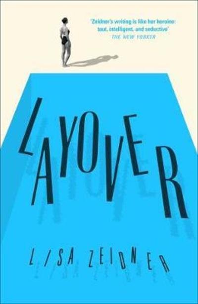 Cover for Lisa Zeidner · Layover (Pocketbok) (2018)