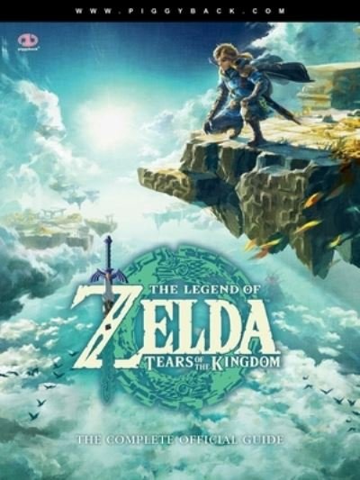 Cover for Piggyback · Legend of Zelda : Tears of the Kingdom - the Complete Official Guide (Bog) (2023)