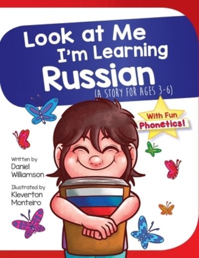 Cover for Daniel Williamson · Look At Me I'm Learning Russian: A Story For Ages 3-6 - Look at Me I'm Learning (Paperback Book) (2020)