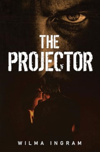 Cover for Wilma Ingram · The Projector (Paperback Book) (2024)