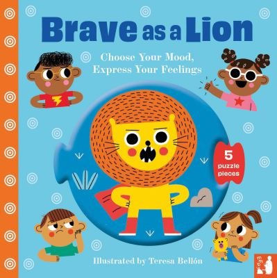 Cover for Mama Makes Books · Brave as a Lion: A fun way to explore feelings with 2–5-year-olds through play - Choose Your Mood Board Books (Kartonbuch) (2024)