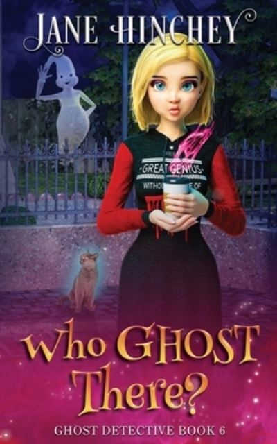 Cover for Jane Hinchey · Who Ghost There? (Pocketbok) (2021)