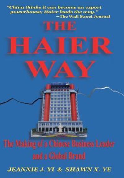 Cover for Ph.D. Yi Jeannie Jinsheng · The Haier Way (Hardcover Book) [1st ed edition] (2003)