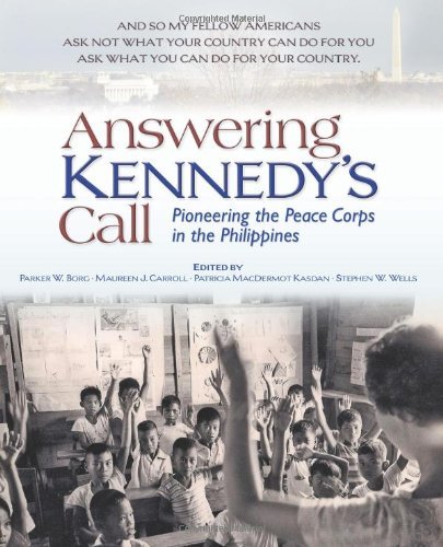 Cover for Stephen W. Wells · Answering Kennedy's Call:  Pioneering the Peace Corps in the Philippines (Paperback Book) (2011)