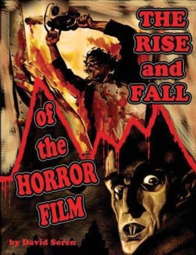 Cover for David Soren · Rise and Fall of the Horror Film (Paperback Book) (1995)