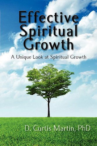 Cover for D. Curtis Martin · Effective Spiritual Growth (Paperback Book) (2011)