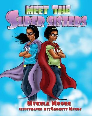 Cover for Mykela Moore · Meet the Super Sisters (Paperback Book) (2015)