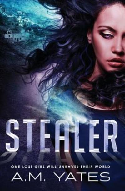 Cover for A M Yates · Stealer (Paperback Book) (2016)