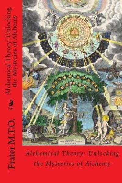 Cover for Frater M T O · Alchemical Theory (Paperback Book) (2017)