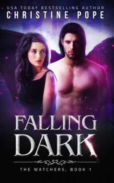 Cover for Christine Pope · Falling Dark (Paperback Book) (2017)