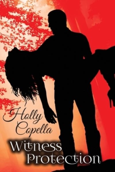 Cover for Holly Copella · Witness Protection (Paperback Book) (2015)