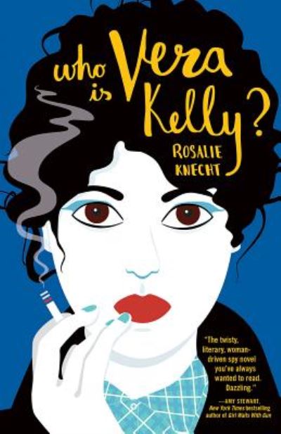 Cover for Rosalie Knecht · Who Is Vera Kelly? (Pocketbok) (2018)